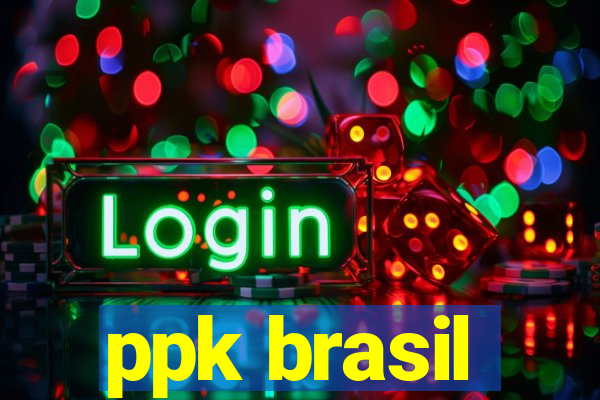 ppk brasil